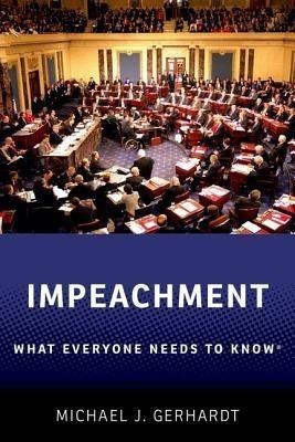 Impeachment(English, Paperback, Gerhardt Michael J.)