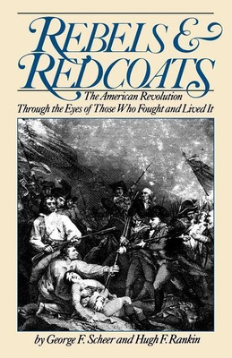Rebels And Redcoats(English, Paperback, Scheer George)