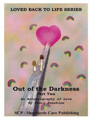 Out of the Darkness(English, Paperback, Sunshine Pearl)