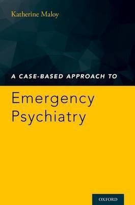 A Case-Based Approach to Emergency Psychiatry(English, Paperback, unknown)