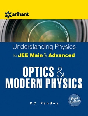 Understanding Physics For JEE Main & Advanced Optics & Modern Physics(English, Paperback, unknown)
