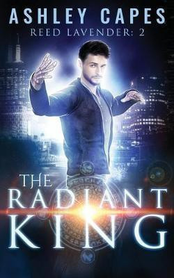 The Radiant King(English, Paperback, Capes Ashley)