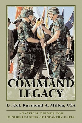 Command Legacy(English, Paperback, Millen USA Lt. Col. Raymond A.)