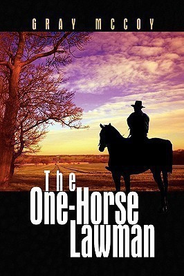 The One-Horse Lawman(English, Paperback, McCoy Gray)