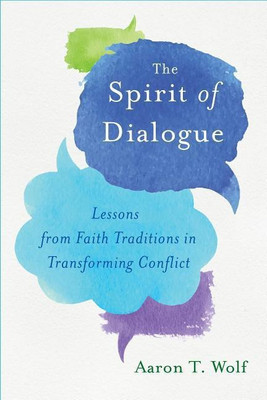 Spirit of Dialogue(English, Paperback, Wolf Aaron T.)