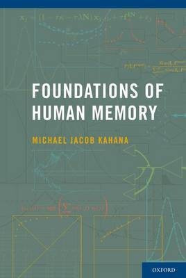Foundations of Human Memory(English, Paperback, Kahana Michael Jacob)