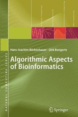 Algorithmic Aspects of Bioinformatics(English, Paperback, Boeckenhauer Hans-Joachim)