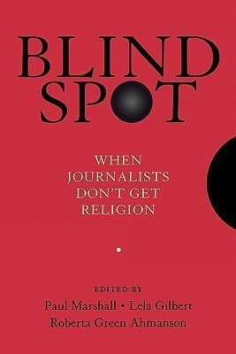 Blind Spot  - When Journalists Don't Get Religion(English, Paperback, Marshall Paul)