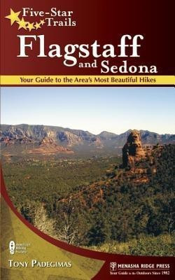 Five-Star Trails: Flagstaff and Sedona(English, Paperback, Padegimas Tony)
