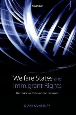 Welfare States and Immigrant Rights(English, Hardcover, Sainsbury Diane)