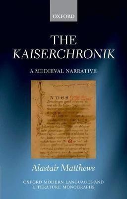 The Kaiserchronik(English, Hardcover, Matthews Alastair)