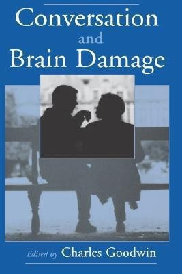 Conversation and Brain Damage(English, Hardcover, unknown)