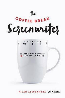 The Coffee Break Screenwriter(English, Paperback, Alessandra Pilar)
