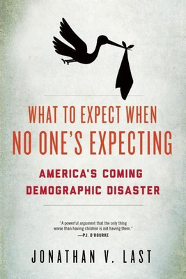 What to Expect When No One's Expecting(English, Hardcover, Last Jonathan V.)