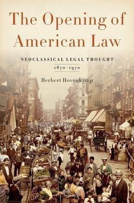 The Opening of American Law(English, Hardcover, Hovenkamp Herbert)