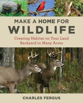 Make a Home for Wildlife(English, Paperback, Fergus Charles)