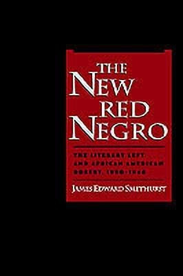The New Red Negro(English, Hardcover, Smethurst James Edward)