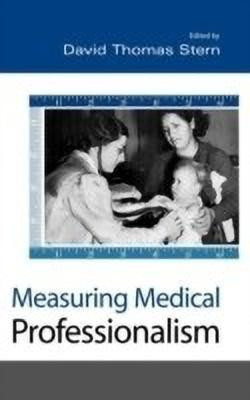 Measuring Medical Professionalism(English, Hardcover, Stern David Thomas)