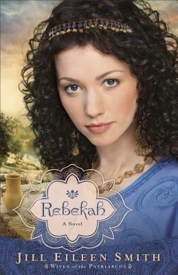 Rebekah - A Novel(English, Paperback, Smith Jill Eileen)