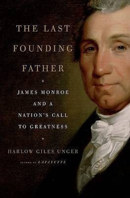 The Last Founding Father(English, Hardcover, Unger Harlow Giles)