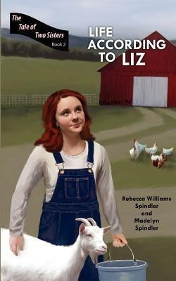 Life According to Liz(English, Paperback, Spindler Rebecca Williams)