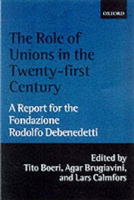 The Role of Unions in the Twenty-first Century(English, Paperback, unknown)