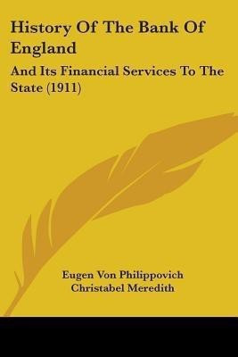 History Of The Bank Of England(English, Paperback, Philippovich Eugen Von)