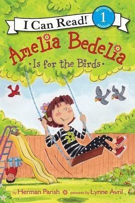 Amelia Bedelia is For the Birds(English, Hardcover, Parish Herman)