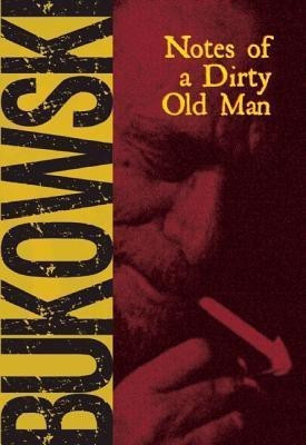 Notes of a Dirty Old Man(English, Paperback, Bukowski Charles)