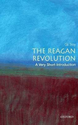 The Reagan Revolution(English, Paperback, Troy Gil)