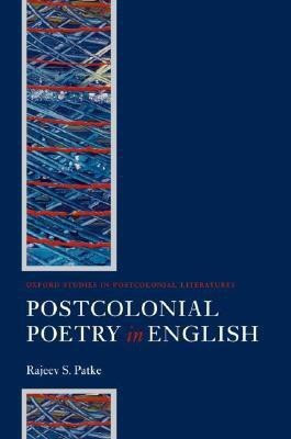 Postcolonial Poetry in English 1st Edition(English, Hardcover, Patke Rajeev S.)