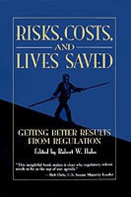 Risks, Costs, and Lives Saved illustrated edition Edition(English, Hardcover, unknown)