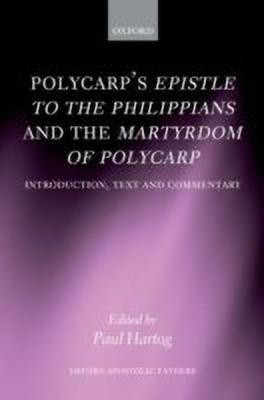 Polycarp's Epistle to the Philippians and the Martyrdom of Polycarp(English, Hardcover, Hartog Paul)