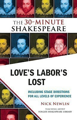 Love's Labor's Lost: The 30-Minute Shakespeare(English, Paperback, Shakespeare William)