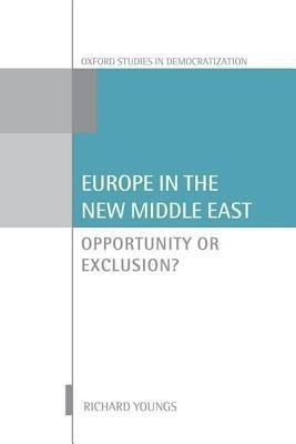 Europe in the New Middle East(English, Hardcover, Youngs Richard)
