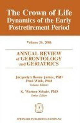 Annual Review of Gerontology and Geriatrics, Volume 26, 2006(English, Hardcover, James Jacquelyn Boone)