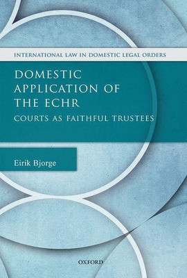 Domestic Application of the ECHR(English, Hardcover, Bjorge Eirik)