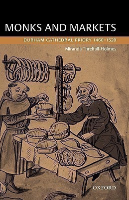 Monks and Markets(English, Hardcover, Threlfall-Holmes Miranda)