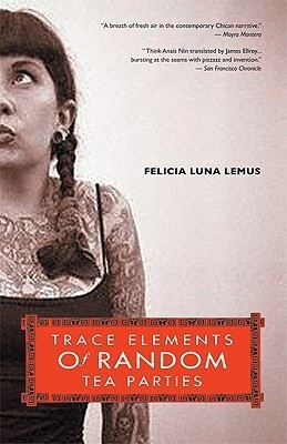 Trace Elements of Random Tea Parties(English, Paperback, Lemus Felicia Luna)
