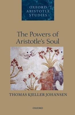 The Powers of Aristotle's Soul(English, Hardcover, Johansen Thomas Kjeller)