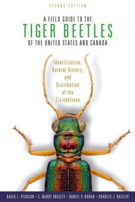 A Field Guide to the Tiger Beetles of the United States and Canada(English, Hardcover, Pearson David L.)