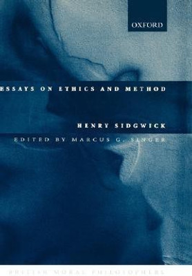 Essays on Ethics and Method(English, Hardcover, Sidgwick Henry)