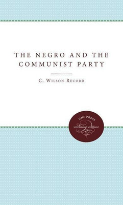 The Negro and the Communist Party(English, Paperback, Record C. Wilson)