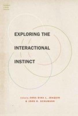 Exploring the Interactional Instinct(English, Hardcover, unknown)