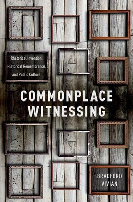 Commonplace Witnessing(English, Hardcover, Vivian Bradford)
