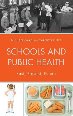 Schools and Public Health(English, Paperback, Gard Michael)