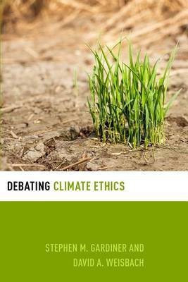 Debating Climate Ethics(English, Paperback, Weisbach David)