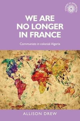We are No Longer in France(English, Paperback, Drew Allison)