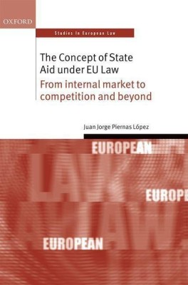 The Concept of State Aid Under EU Law(English, Hardcover, Piernas Lopez Juan Jorge)