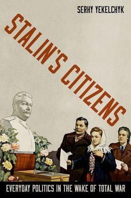 Stalin's Citizens(English, Hardcover, Yekelchyk Serhy)